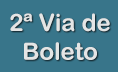 2ª Via de Boleto